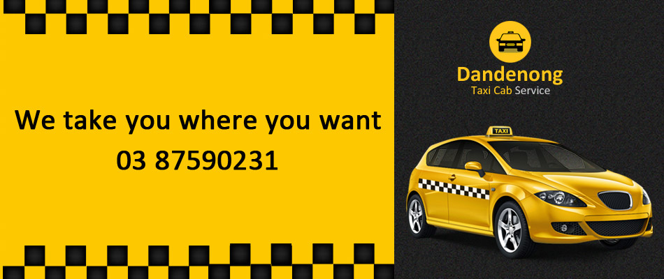 Top 5 reasons to choose Dandenong Taxi Cab service